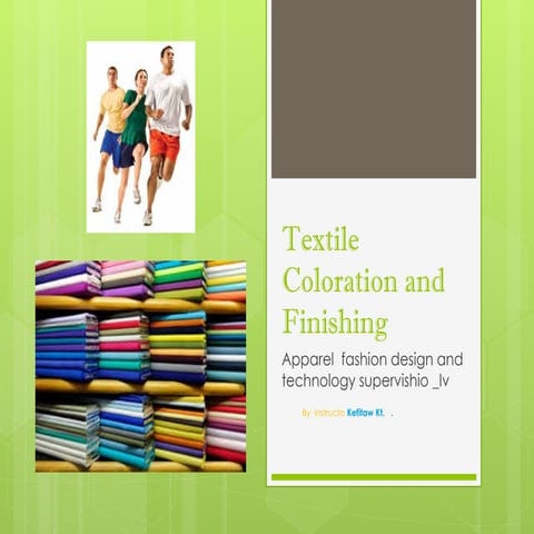 Textile_coloration_and_Finishing_Ppt-for-Students[2).pptx
