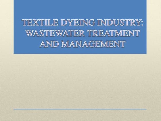 WASTE WATER AND ITS TREATMENT IN TEXTILE INDUSTRY | PPTX | Indoor ...