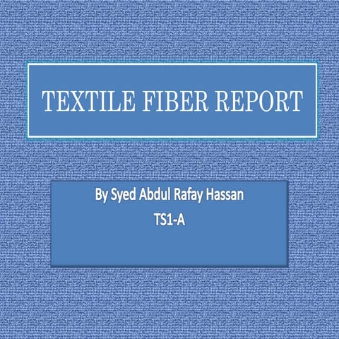 Textile fiber report