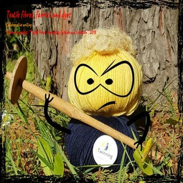 Textile fibres, fabrics and dyes e twinning project 2018