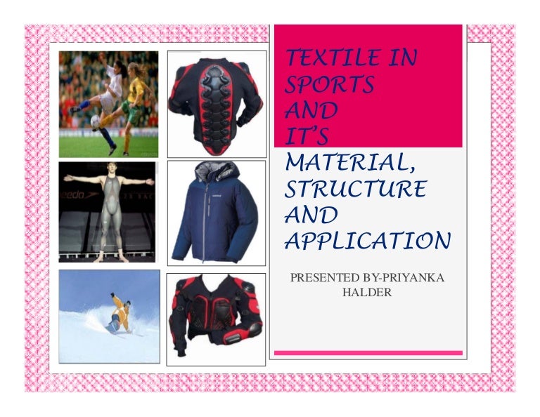 Textile in sports and it’s material, structure and application