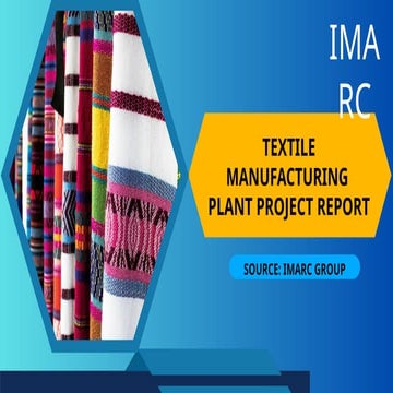 Establishing a Profitable Textile Manufacturing Plant 2025