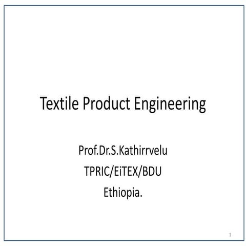 Textile product engineering