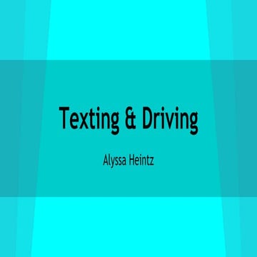 Texting & driving   alyssa