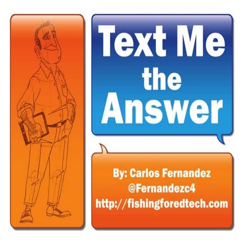 Text me the answer  fetc 2013