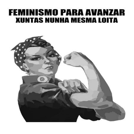 Feminismo para avanzar. Xuntas nunha mesma loita