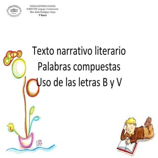 Texto Narrativo ,Palabras Compuesta...