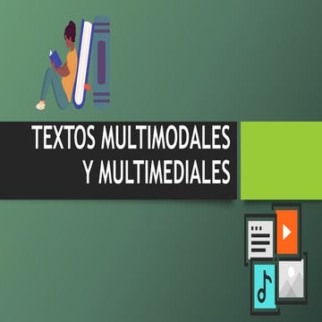 EXTOS MULTIMODALES Y MULTIMEDIALES: ANÁLISIS DE LOS MODOS SEMIÓTICOS EN LA CO...