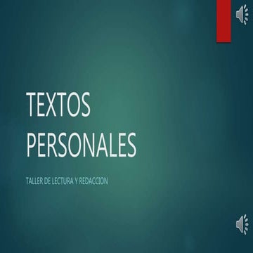 TEXTOS PERSONALES  TALLER DE LECTURA Y REDACCION