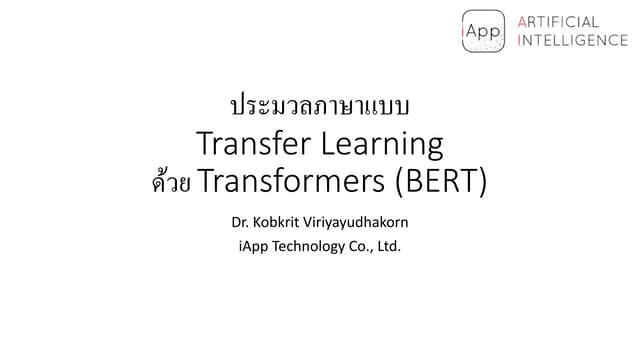 Thai Text processing by Transfer Learning using Transformer (Bert)