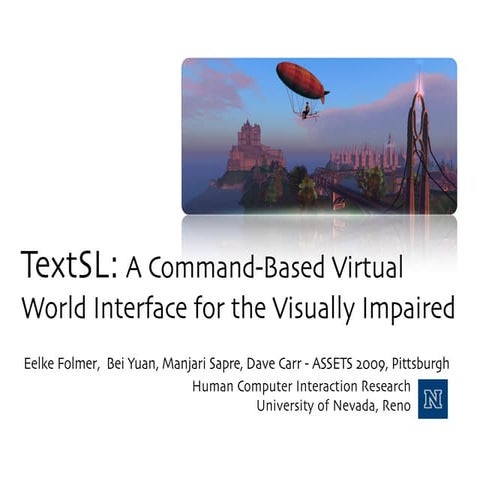 Textsl: a screen reader accessible virtual world client for second life