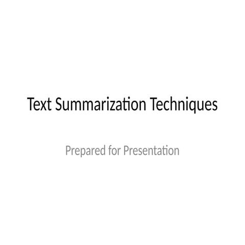 Comprehensive Overview of Text Summarization Techniques and ...