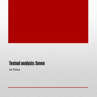 Textual analysis Seven