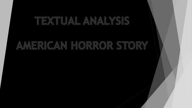 Textual analysis  american horror story