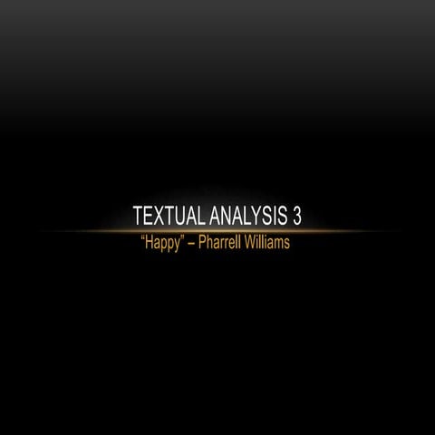 Textual analysis 3 "Happy"