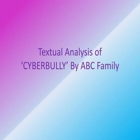 Textual analysis of CYBERBULLY