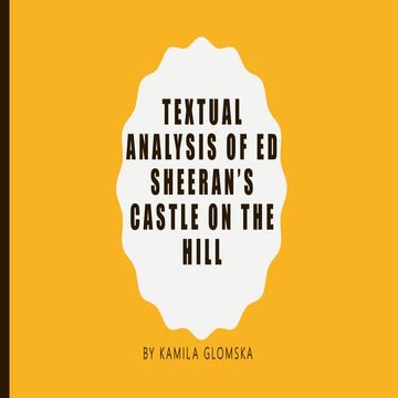 Textual analysis of ed sheeran’s castle on the hill
