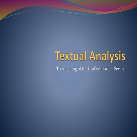 Se7en textual analysis | PPTX