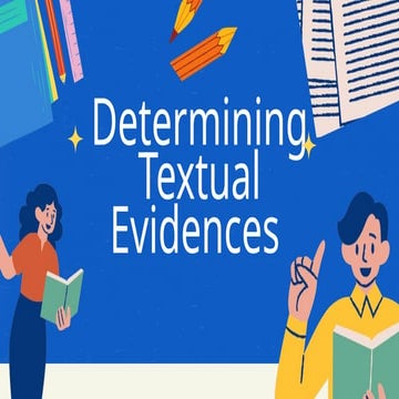 Lesson 7_ Determining Textual Evidences.pdf