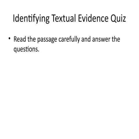 Textual_Evidence_Quiz Reading and Writing.pptx