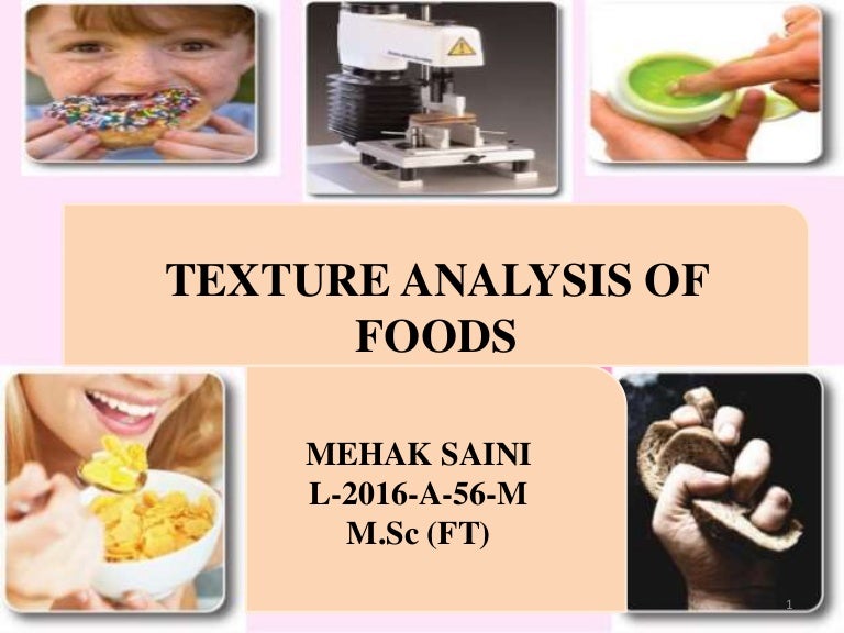 Texture analysis of food