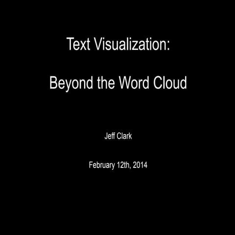 Text visualization - by Jeff Clark | PPT