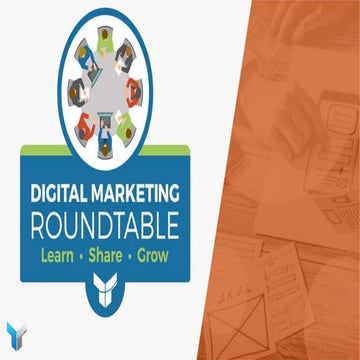 July 2018 Digital Marketing Roundtable: Keeping Up With Digital