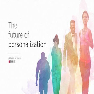 True Fit Future of Personalization | PDF