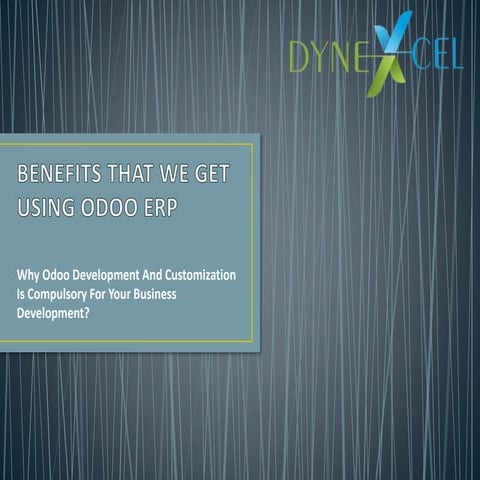 WHY ODOO DEVELOPMENT AND CUSTOMIZATION IS COMPULSORY FOR YOUR BUSINESS DEVELO...