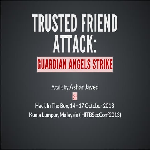 Trusted Friend Attack: Guardian Angels Strike