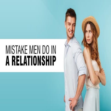 Mistake Men Do In A Relationship | PDF
