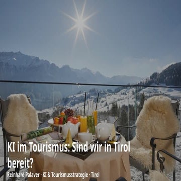 TFF2025_Keynote – KI als Treiber im internationalen Tourismus – Orientierung im Spannungsfeld von Innovation & Unsicherheit_Reinhard_Palaver.pptx