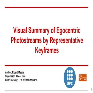 Visual Summary of Egocentric Photostreams by Representative Keyframes (BSc Ri...
