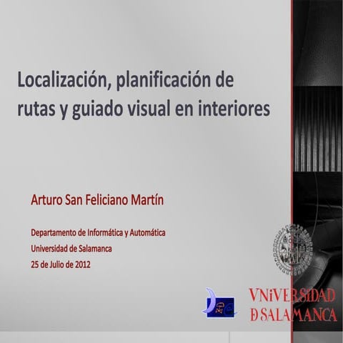 Localización, planificación de rutas y guiado visual en interiores