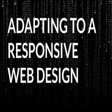 Adapting to a Responsive Web Design - TFM&A - 26-02-14