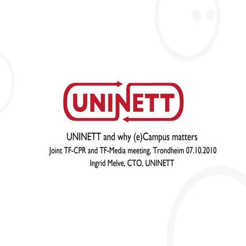 UNINETT and why (e)Campus matter