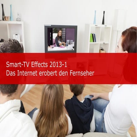 Erste Smart TV Effects Studie: Smart-TVs erobern die deutschen Wohnzimmer