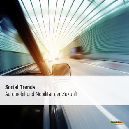 FORAG - Social Trends - Automobil und Mobilität der Zukunft