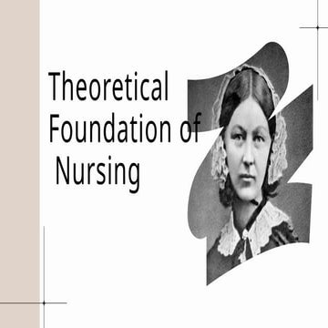 Theoretical Foundation of Nursing - Nursing