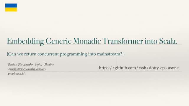 Embedding Generic Monadic Transformer into Scala. [Tfp2022]