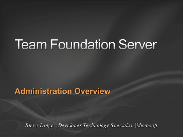 TFS Administration Overview