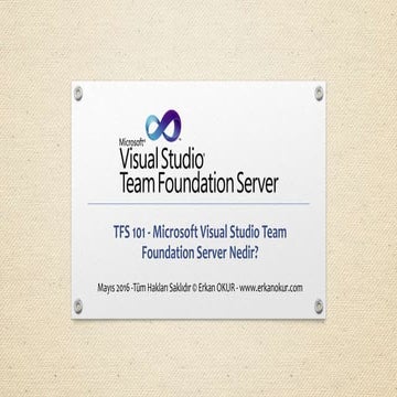 TFS 101 – Team Foundation Server Nedir?