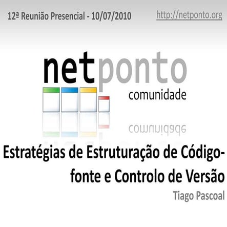 Estratégias de Estruturação de Código-fonte e Controlo de Versão