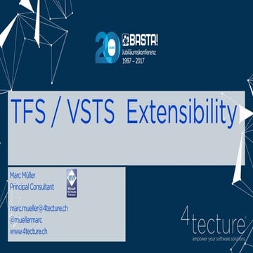 BASTA 2017 - TFS/VSTS mit Extensions an die eigenen Bedürfnisse anpassen