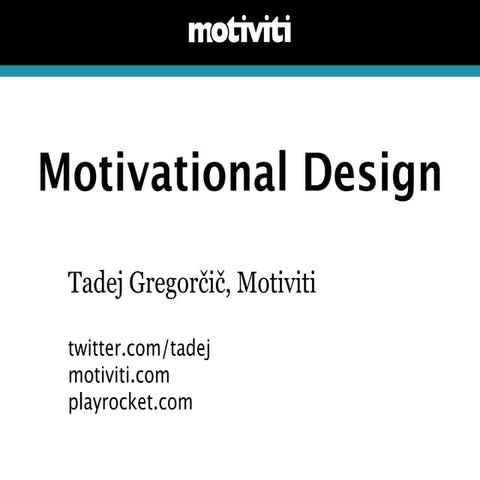 Motivational Design (Gamification) and the Workplace