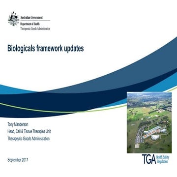 TGA Presentation: Biologicals framework updates