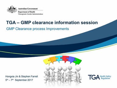 TGA Presentation: GMP Clearance Information Session,5-7 September 2017