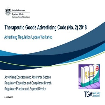 TGA Presentation: Therapeutic Goods Advertising Code (No. 2) 2018