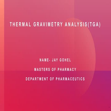 A presentation on Thermal gravimetry analysis (TGA)