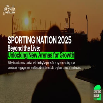 TGD Sporting Nation 2025 Report | Beyond the Live Moment | PDF
